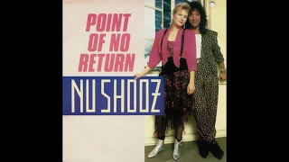 Nu Shooz - Point Of No Return (1986 Single Edit Remix) HQ