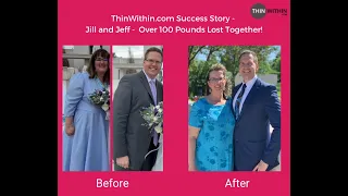 How Jill and Jeff Lost Over 100 Pounds Together!