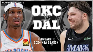 Oklahoma City Thunder vs Dallas Mavericks Full Game Highlights | Feb 10 | 2024 NBA Season