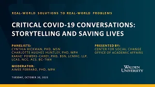 Real-World Solutions Panel: Critical Covid-19 Conversations: Storytelling & Saving Lives