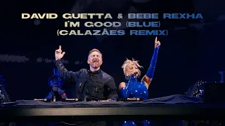 David Guetta & Bebe Rexha - I'm Good (Blue) (Calazães Remix)