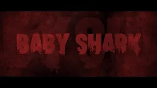 Baby Shark: The Horror Movie (Official Trailer)