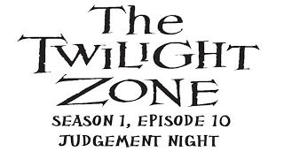 The Twilight Zone: Season 1, Episode 10: Judgment Night