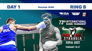 73rd International Boxing Tournament Strandja 2022 | Day 1 | Ring B | Session 18:00