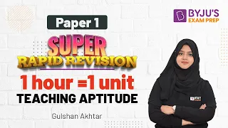 UGC NET Teaching Aptitude For UGC NET 2022 Full Revision Paper 1 By Gulshan Mam | Be a Game Changer!