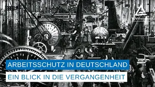 Die Geschichte des Arbeitsschutz in Deutschland