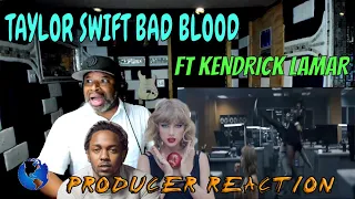 Taylor Swift   Bad Blood ft  Kendrick Lamar - Producer Reaction