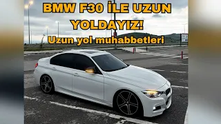 Bmw F30 ile uzun yoldayız.Uzun yol muhabbetleri.