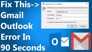 [FIXED] Error Setting Up Gmail in Outlook- Enter your username and password for the following server