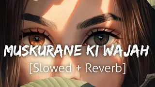 Muskurane Ki Wajah [Slowed+Reverb] | Arijit Singh | Lofi | Textaudio