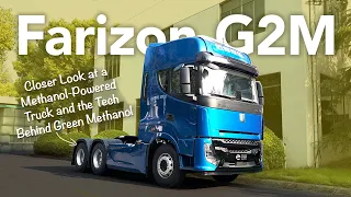 Could Methanol-powered Trucks Help Solve The Climate Crisis? - Farizon G2M