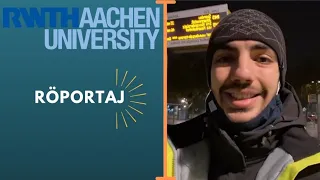 RWTH Aachen´da Okumak | Engin ile Ropörtaj