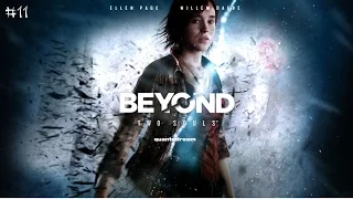 Прохождение Beyond: Two Souls [PS4] — Часть 11: Быть такой же, как все