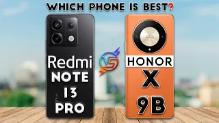 Honor X9B vs Redmi Note 13 Pro : Which Phone is Best😯❓