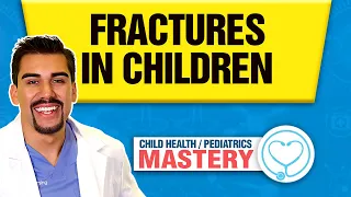 Bone Fractures in Pediatrics | Nursing and NCLEX Review