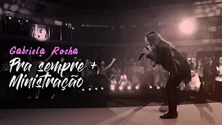 Gabriela Rocha - Pra Sempre - AO VIVO