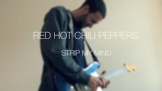 Red Hot Chili Peppers - Strip My Mind - cover by Pablo Diaz Fanjul