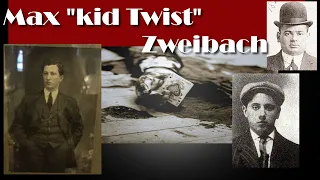 Mob History- Max “Kid twist” Zweibach
