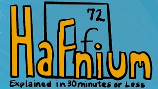 Hafnium Explained in 30 Minutes or Less