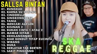 SALLSA BINTAN 2024 | RUNGKAD - KARNA SU SAYANG | SKA REGGAE  3 PEMUDA BERBAHAYA FULL ALBUM