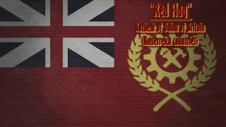 Red flag - Anthem of Union of Britain (Kaiserreich countries)