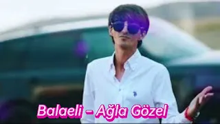 Balaeli & Zarina - Agla Gozel ~ [Remix - Dj Black]  2023