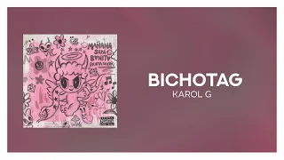 KAROL G - ‎BICHOTAG  [ Letra/Lyrics ]