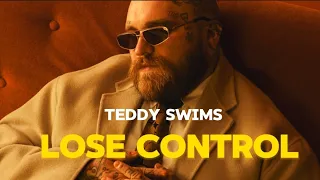 Lose Control - Teddy Swims (lyrics)