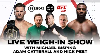 Live Weigh-In Show: UFC 260: Miocic v Ngannou 2 | With Michael Bisping, Adam Catterall & Nick Peet!