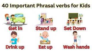 English vocabulary | 40 important phrasal verbs | #EducationalVideos #KidsLearning #PhrasalVerbs