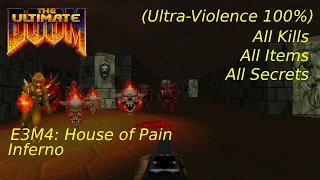 The Ultimate Doom - E3M4: House of Pain (Ultra-Violence 100%) - Perfect No Commentary