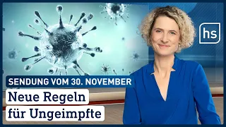 Neue Regeln für Ungeimpfte | hessenschau vom 30.11.2021