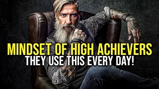 THE MINDSET OF HIGH ACHIEVERS #4 - Powerful Motivational Video for Success