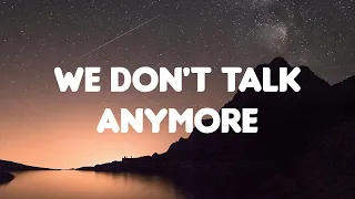 🎶 Charlie Puth - We Don't Talk Anymore || Troye Sivan, Aaron Smith, Bruno Mars (Lyrics)