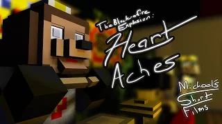 The Block-afire Explosion: Heartaches!
