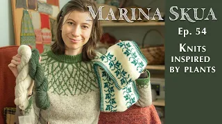 Marina Skua Ep 54 – Planty knits and Art Nouveau inspiration