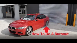 How To Do A Burnout IN Your BMW F30 ?