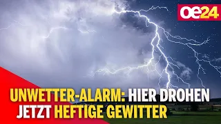 Unwetter-Alarm: Hier drohen jetzt heftige Gewitter