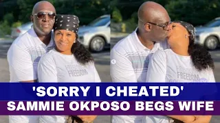 Sammie Okposo Confesses Adultery, Says 'I Am Sorry'