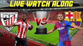 Athletic Club vs. Barcelona LIVE WATCH ALONG