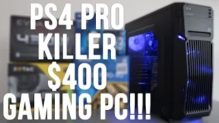 Best $400 Budget Gaming PC Build - RIP PS4 Pro (w/ Benchmarks) GTX 1050