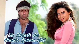 Tu Dharti Pe Chahe Jahan Bhi Rahegi 4K 🌹Sunny Deol 🌹Karisma Kapoor 🌹Kumar Sanu 🌹Alka Yagnik