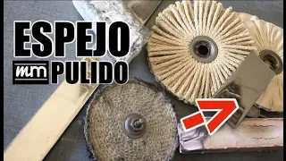 PULIDO ESPEJO, CÓMO PULIR INOX