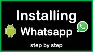 How to install whatsapp apk on android phone