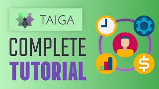 Taiga Tutorial For Beginner - Full Taiga.io Tutorial (2024)