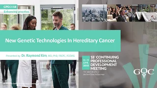 New Genetic Technologies in Hereditary Cancer - Dr. Raymond Kim