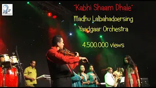 Kabhi shaam dhale - Madhu Lalbahadoersing - Yaadgaar Orchestra