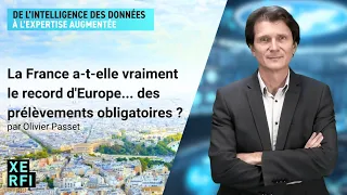 La France a-t-elle vraiment le record d'Europe... des prélèvements obligatoires ? [Olivier Passet]