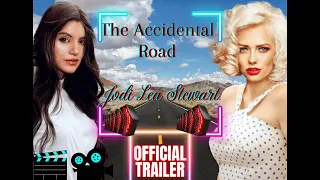 BOOK TRAILER: THE ACCIDENTAL ROAD BY JODI LEA STEWART