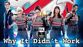 Why Ghostbusters 2016 Didn't Work